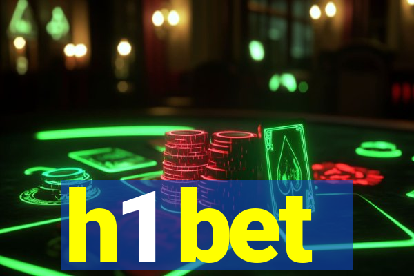 h1 bet